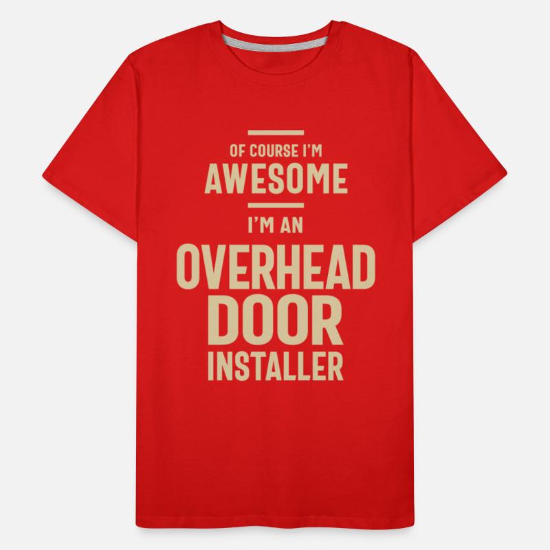 Awesome I'm an Overhead Door Installer Funny Job