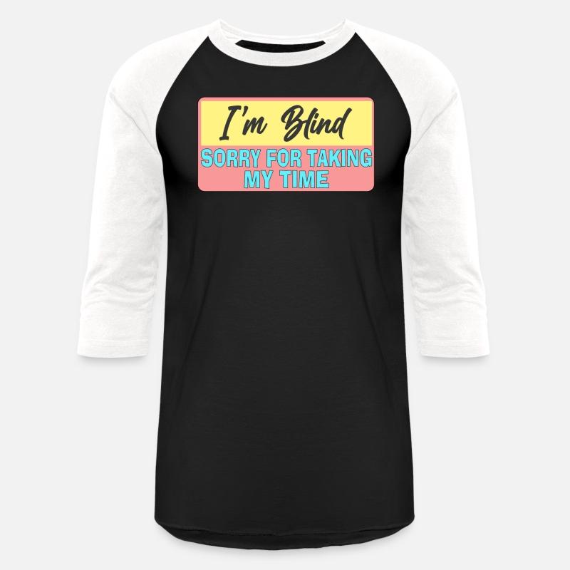 Blind Sorry For Taking My Time