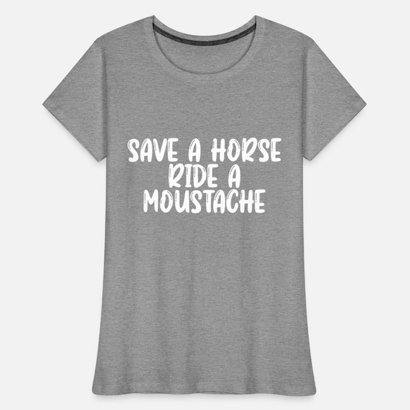 Funny Trending Shirt Save a Horse Ride a Moustache