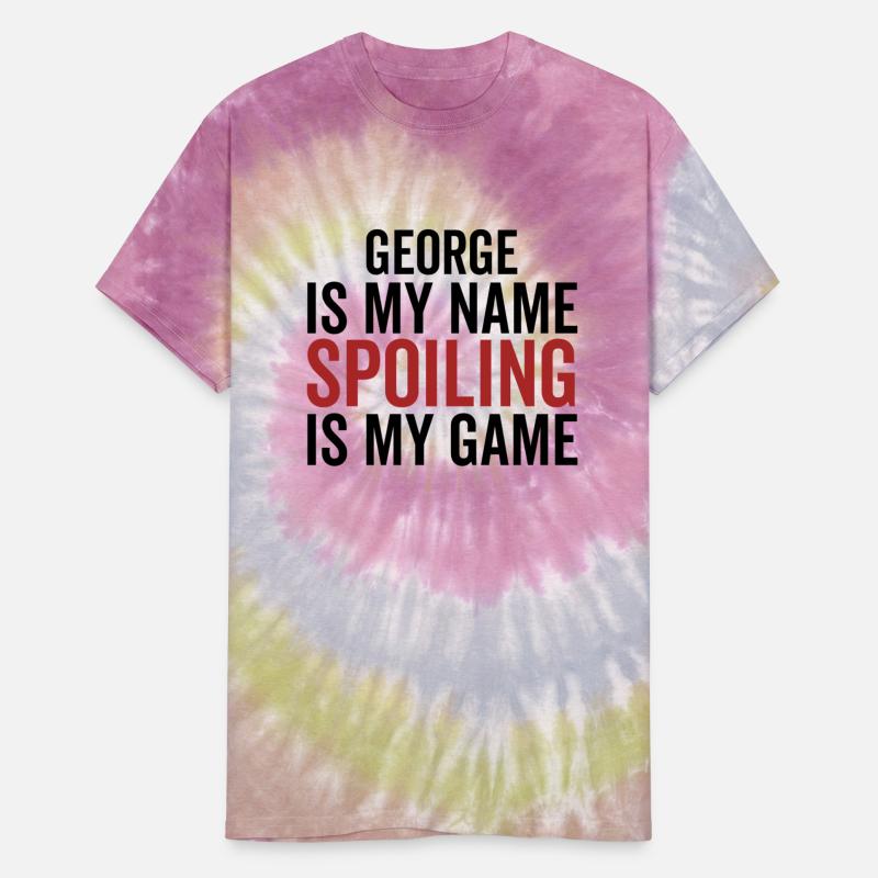 George is My Name Spoiling is My Game
