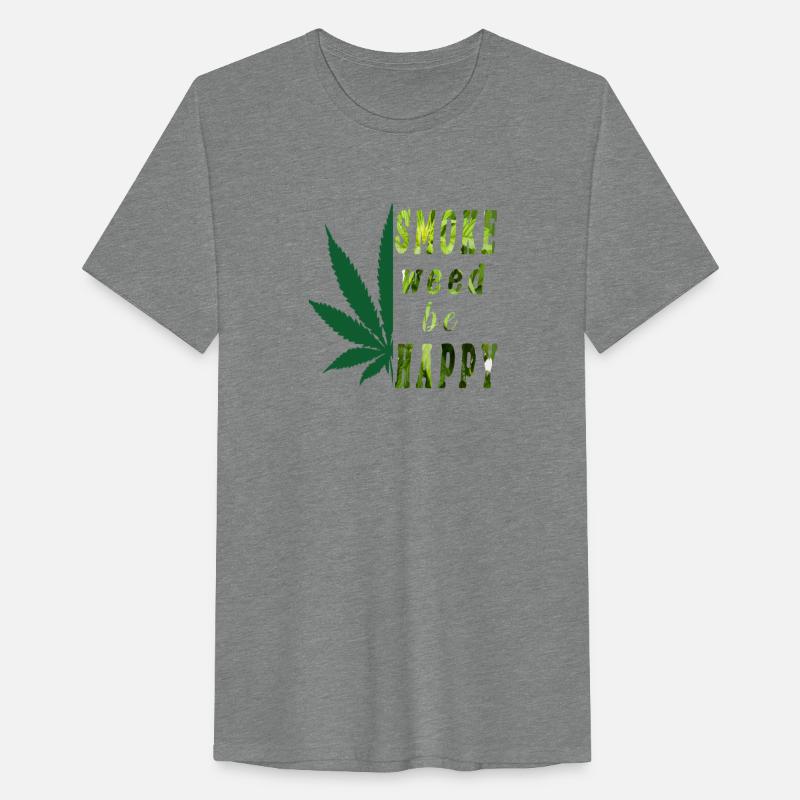 Happy Cannabis day - SMOKE WEED BE HAPPY