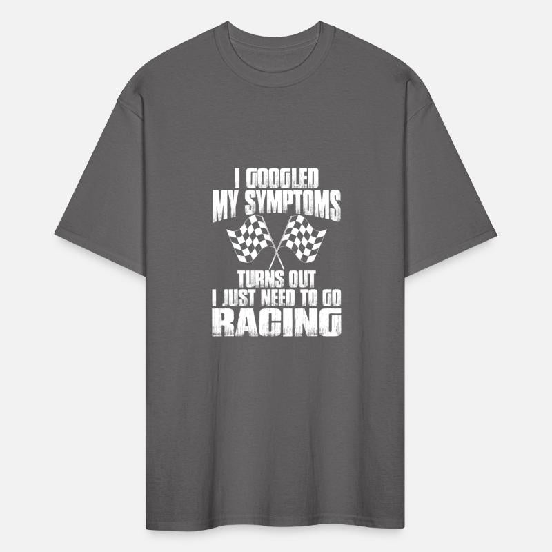 My Symptoms Turns Out I Just Need To Go Racing