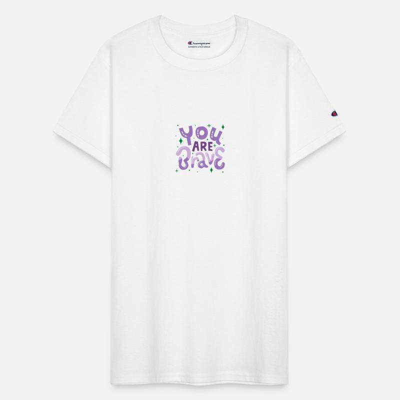 T-shirt You Are Brave