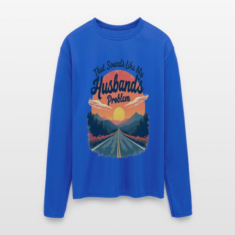 That Sounds Like My Husbands Problem Funny Wife