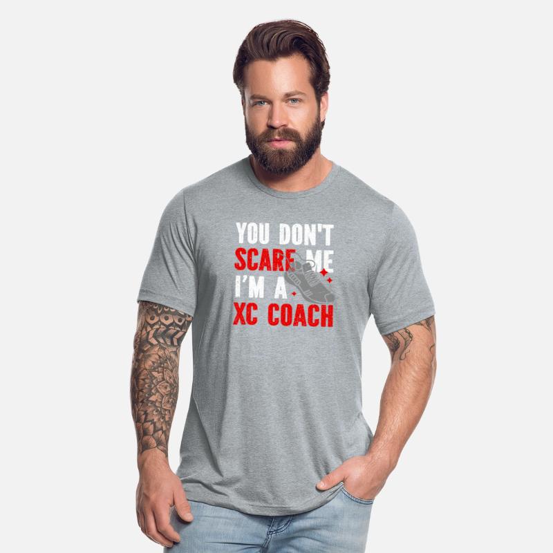 XC Running You Don't Scare Me I'm A XC Coach
