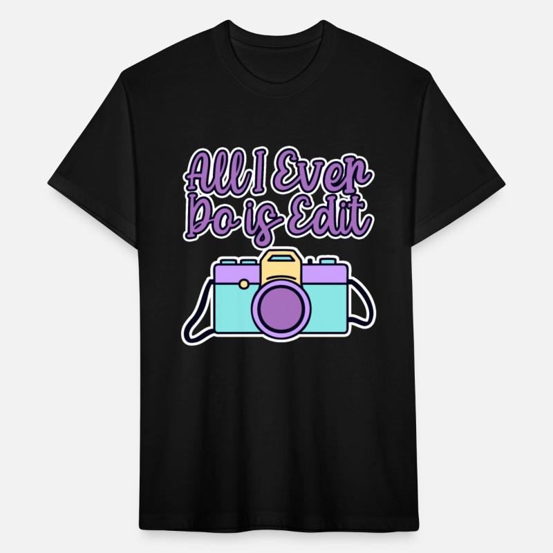 All I Ever Do Is Edit 4