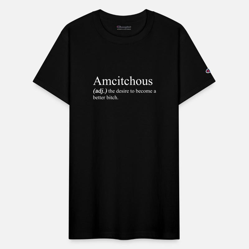 Amcitchous The Desire To Become A Better B!tch