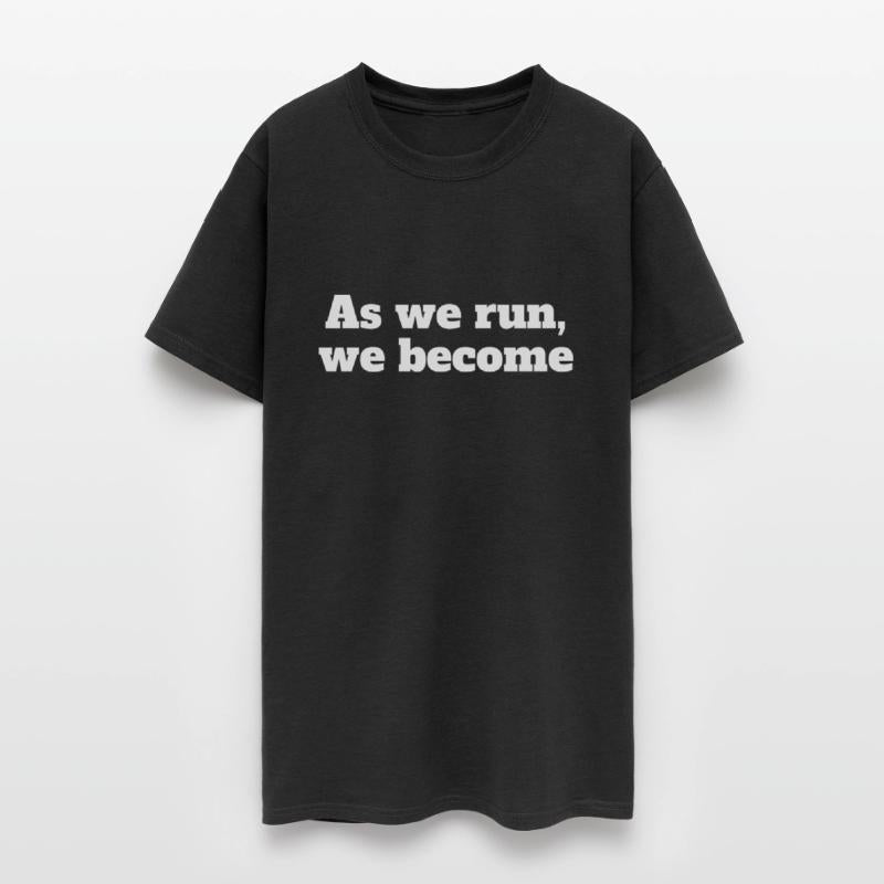 As We Run We Become Motivation Running Quotes
