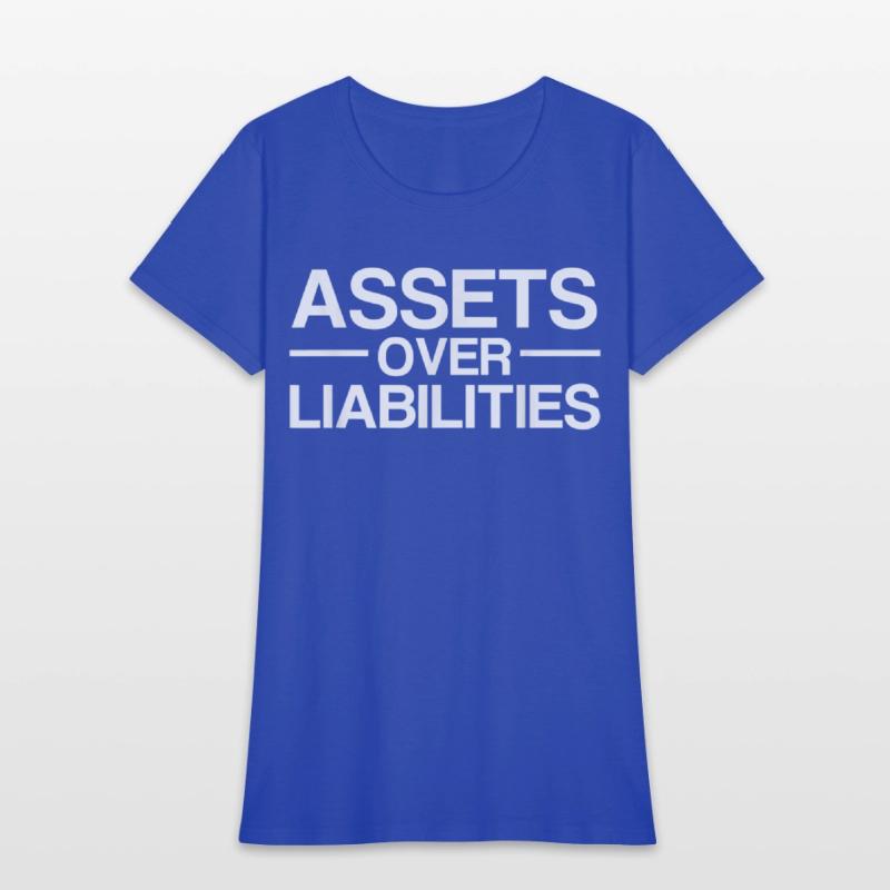 Assets Over Liabilities Accountant T Shirt