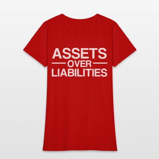Assets Over Liabilities Accountant T Shirt
