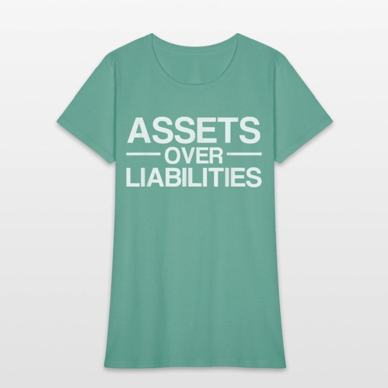 Assets Over Liabilities Accountant T Shirt