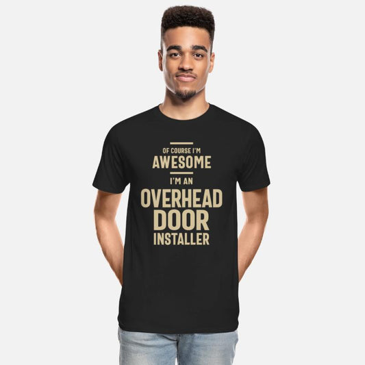 Awesome I'm an Overhead Door Installer Funny Job