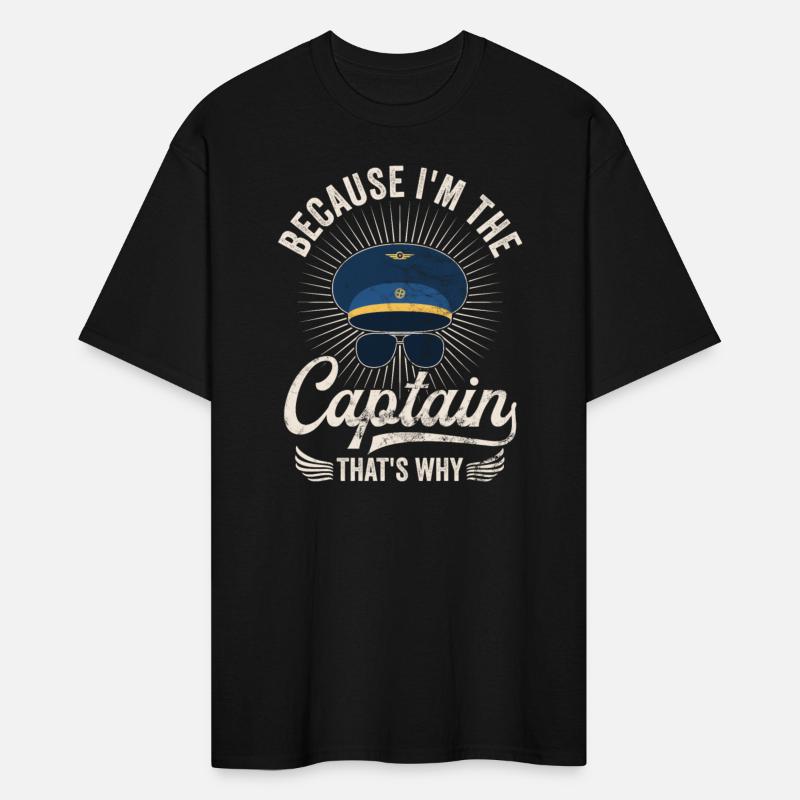 Because I'm The Captain That's Why For A Airline