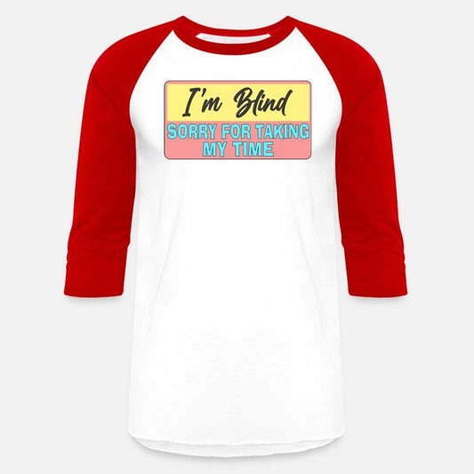 Blind Sorry For Taking My Time