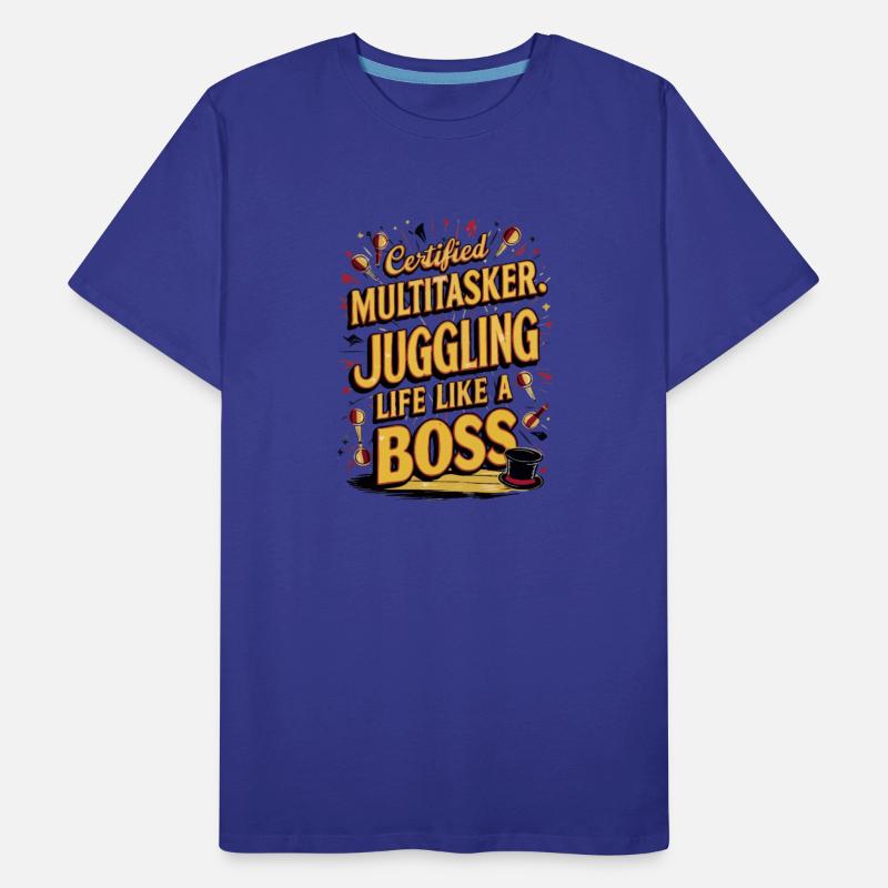 Certified Multitasker Juggling Life Like a Boss