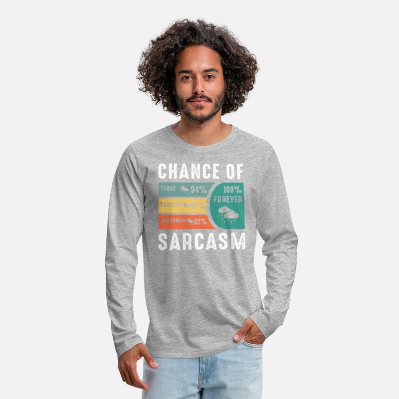 Chance Of Sarcasm Weather Forecast Sarcastic Humor