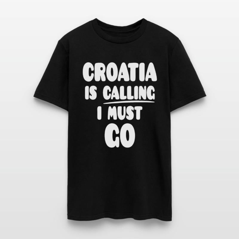 Croatia Is Calling I Must Go Souvenir