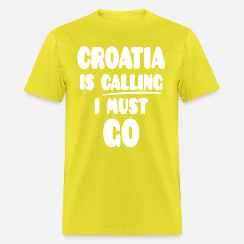 Croatia Is Calling I Must Go Souvenir