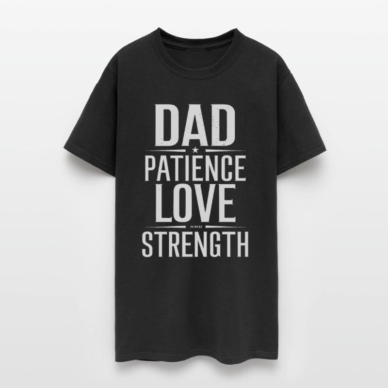 Dad Patience Love and Strength Inspiration