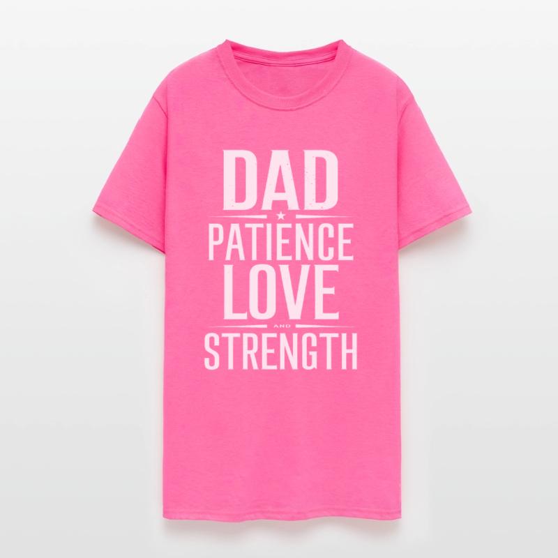 Dad Patience Love and Strength Inspiration