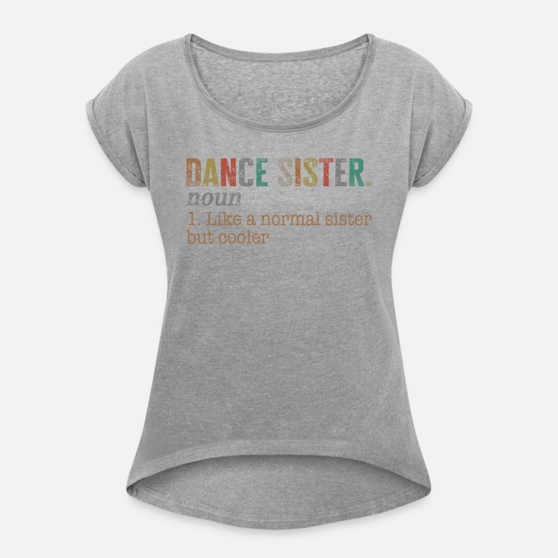 Dance Sister Noun Shirt, Dance Sister Noun 1 Like