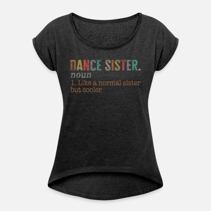 Dance Sister Noun Shirt, Dance Sister Noun 1 Like