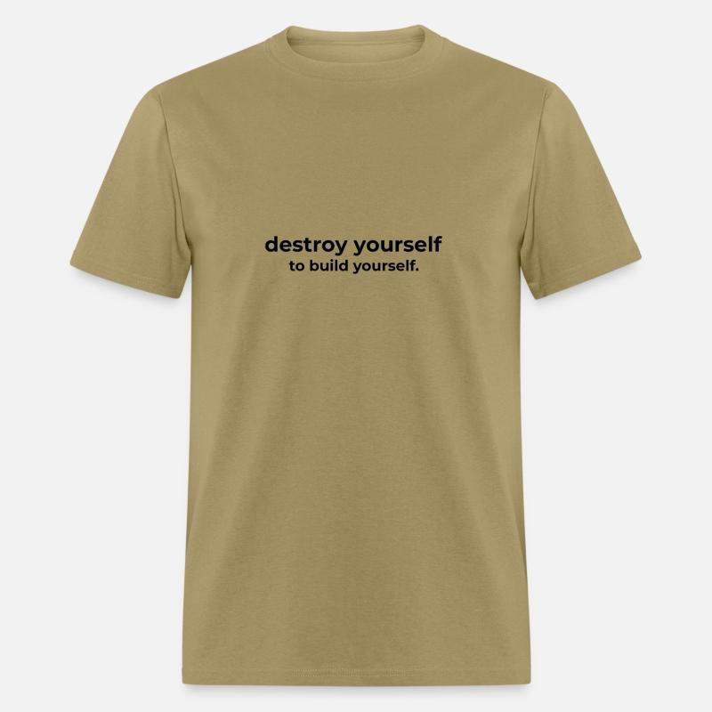 destroy yourself to build yourself