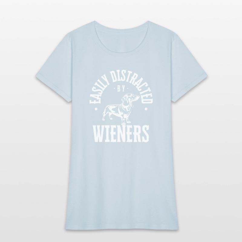 Easily Distracted by Wieners, Funny Dachshund