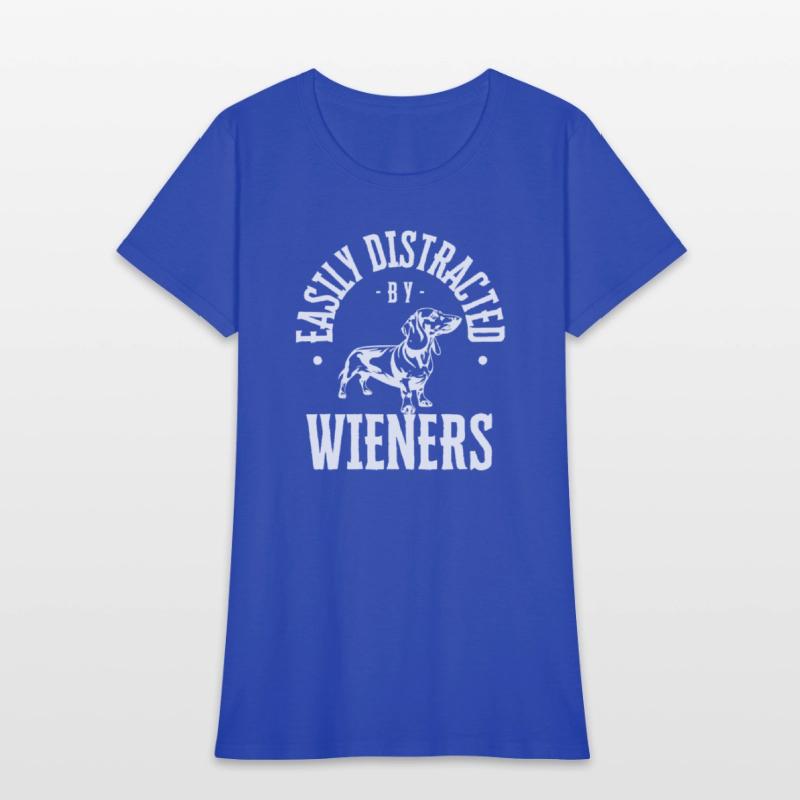 Easily Distracted by Wieners, Funny Dachshund