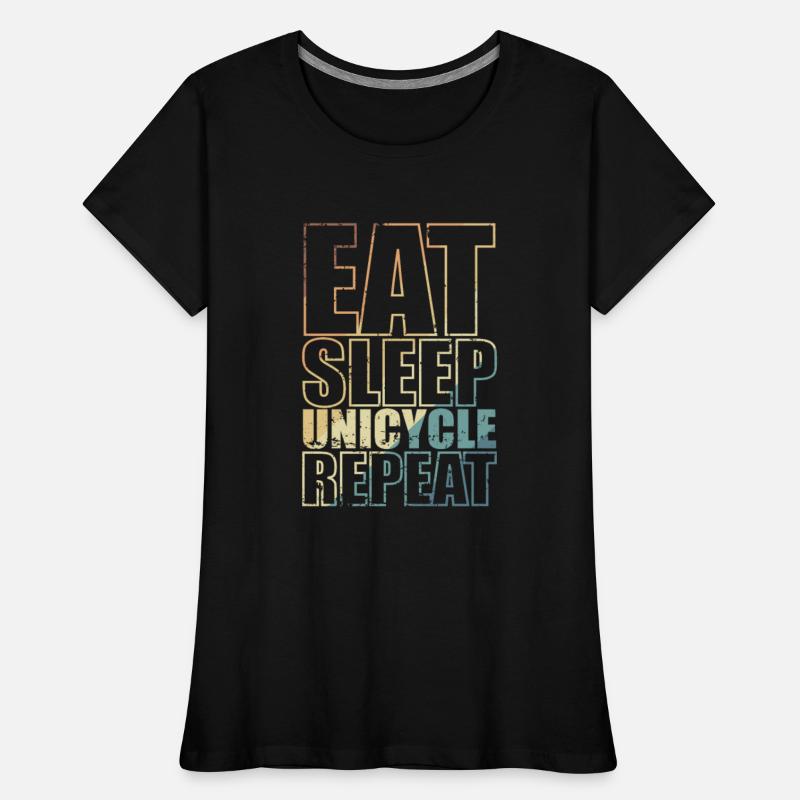 Eat Sleep Unicycle Repeat Balance Sport