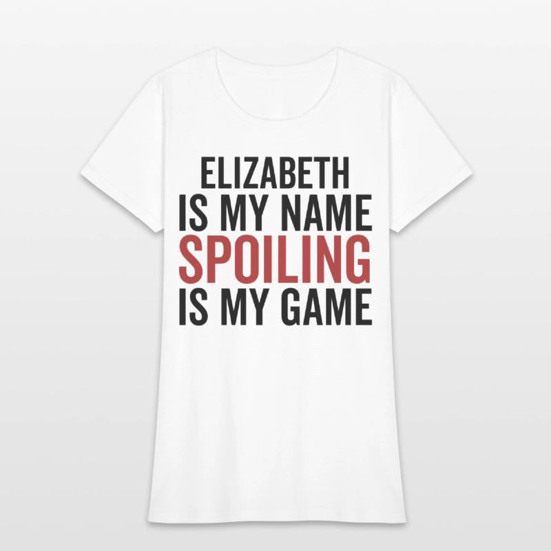 Elizabeth is My Name Spoiling is My Game