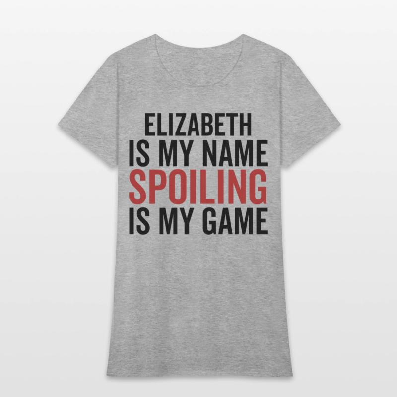 Elizabeth is My Name Spoiling is My Game