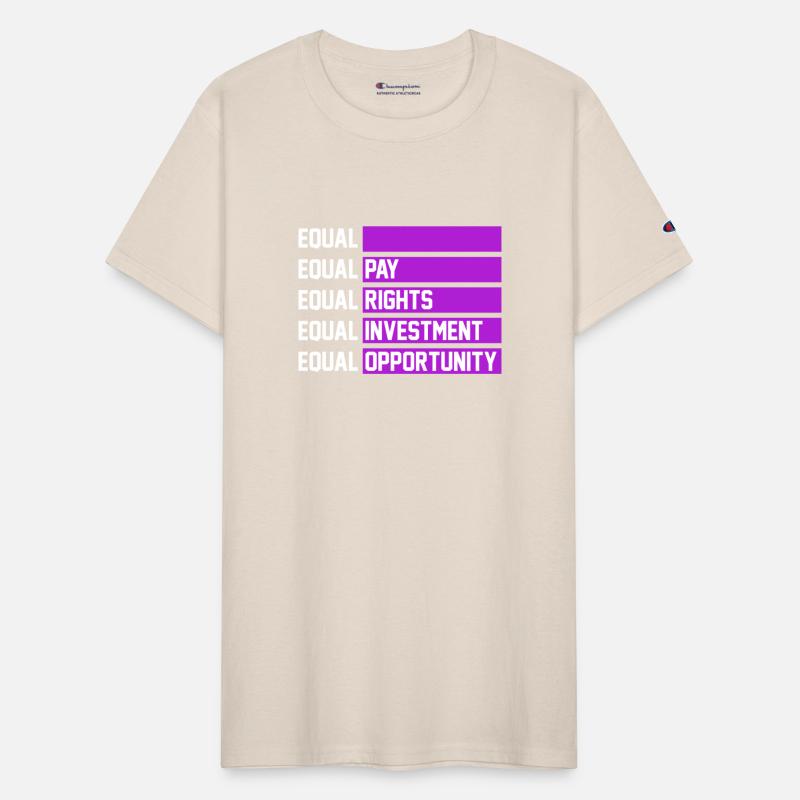 Equal Pay Equal Rights Equal Investment Equal Oppo