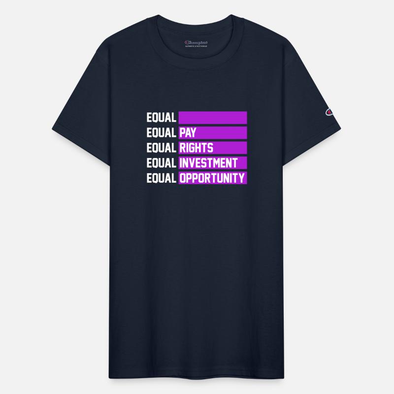 Equal Pay Equal Rights Equal Investment Equal Oppo