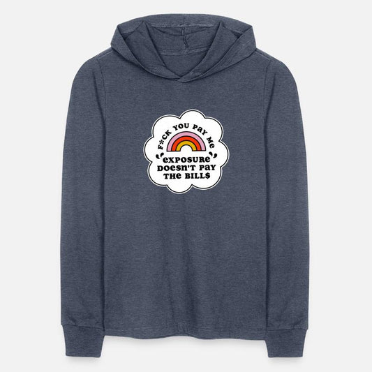 Fck U Pay Me Exposure Doesnt Pay The Bill$ Apparel