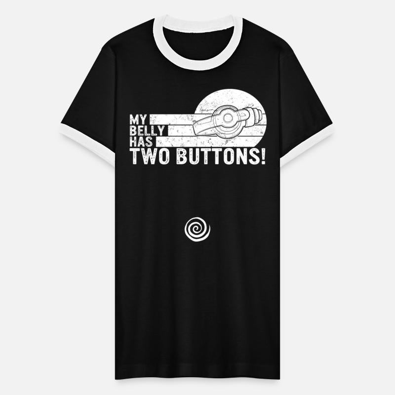 Feeding Tube Shirt, My Belly Has Two Buttons Tee,