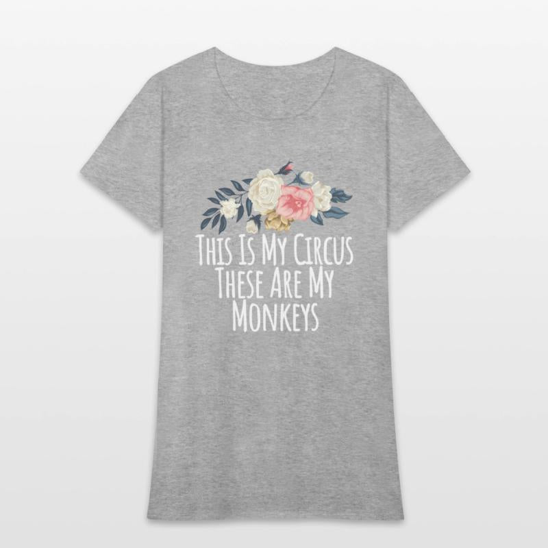 Floral Flowers This Is My Circus These Are My Monk
