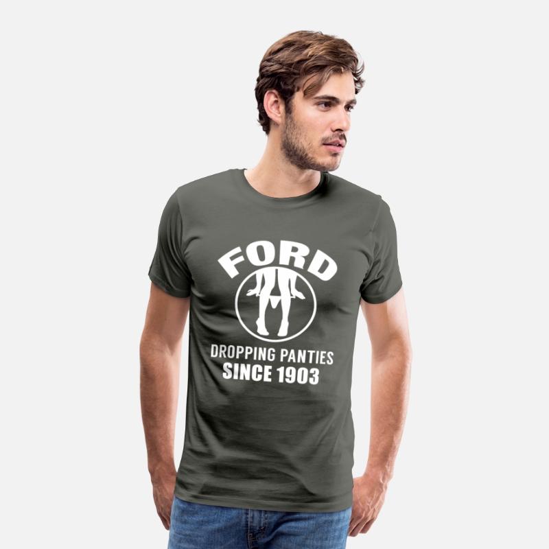 Ford - Dropping panties since 1903 t-shirt