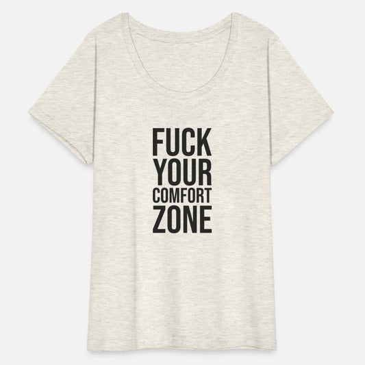 fuck your comfort zone