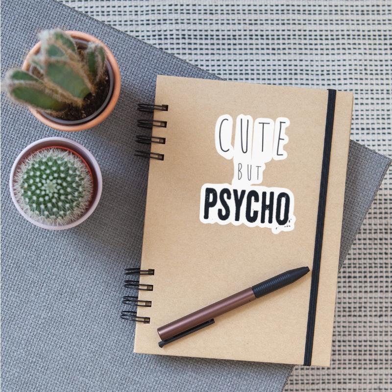 Funny ironic saying - CUTE but PSYCHO