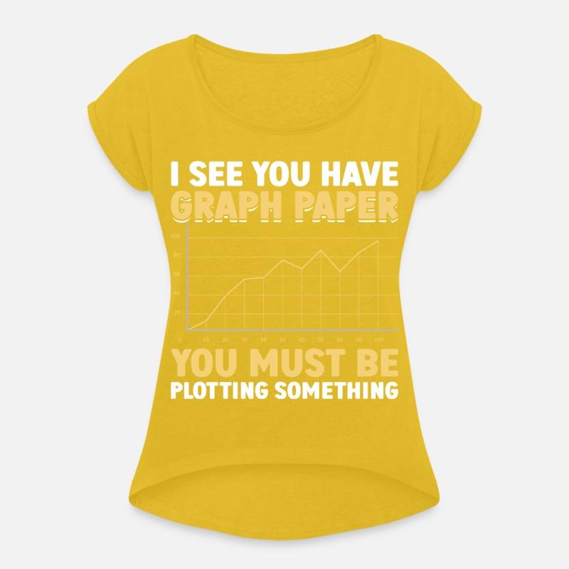 Funny Math Gift I see you have graph paper you