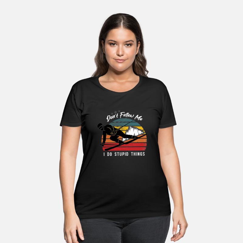 Funny ski Don't Follow Me I Do Stupid Things Funny