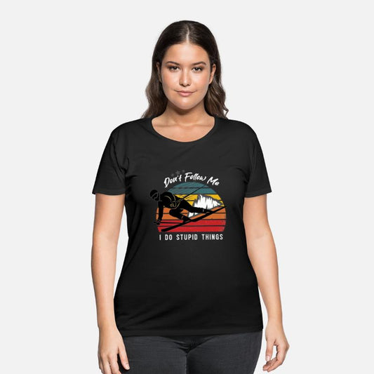 Funny ski Don't Follow Me I Do Stupid Things Funny