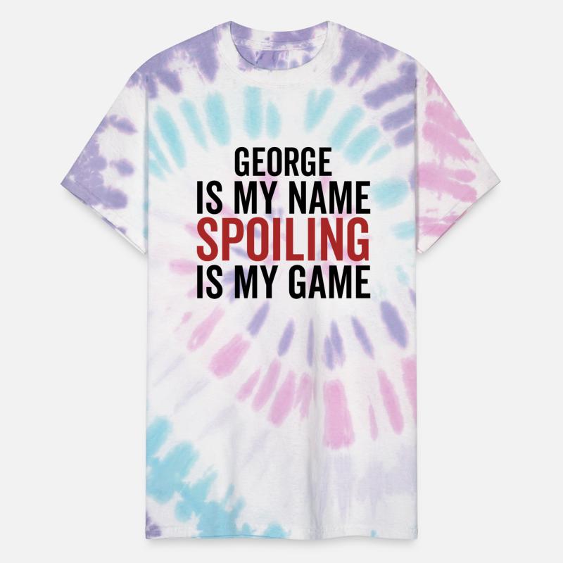 George is My Name Spoiling is My Game