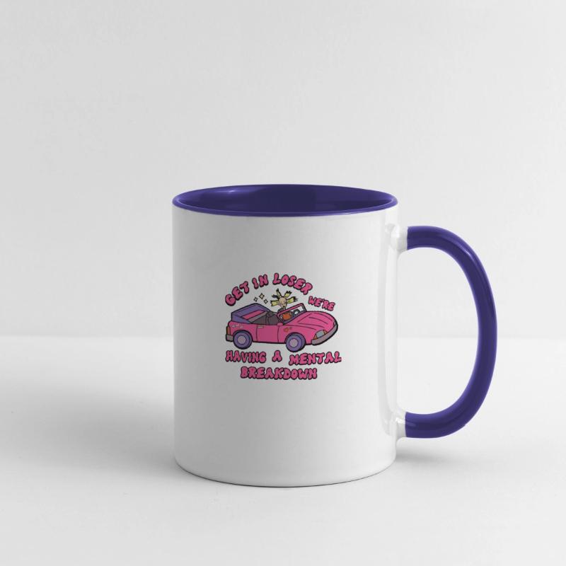 Get In Loser We're Having A Mental Breakdown