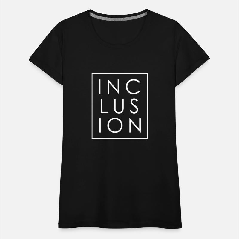 Great for all occassions Inclusion Tee Inclusion