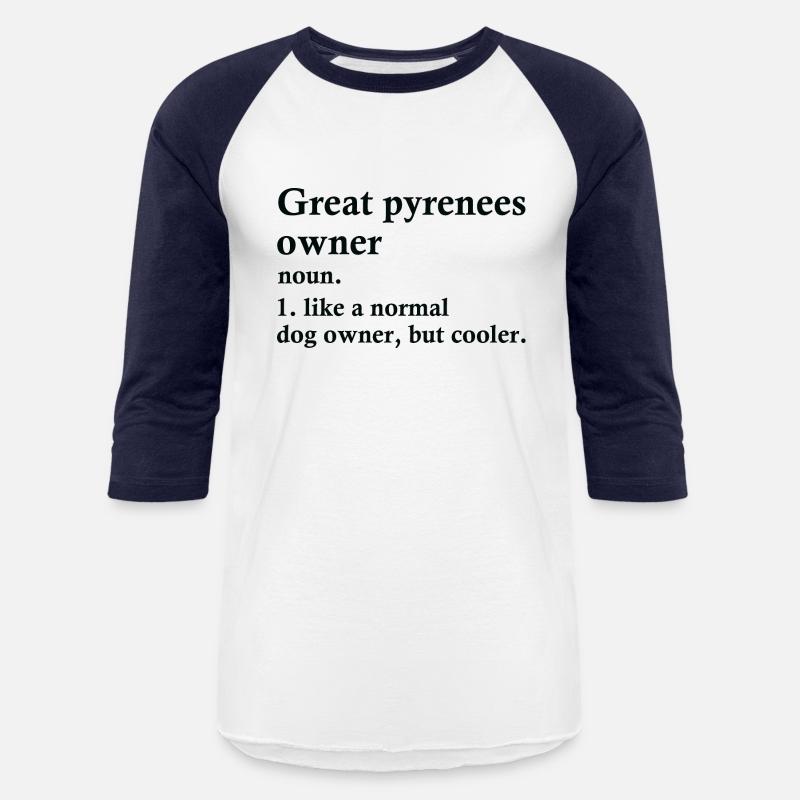 Great Pyrenees Dog Owner Definition