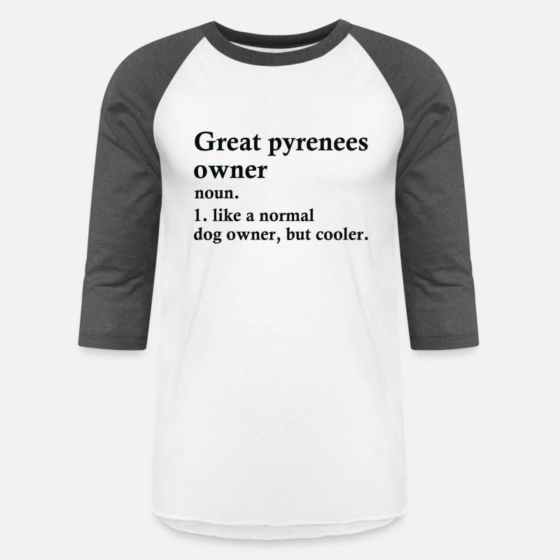 Great Pyrenees Dog Owner Definition