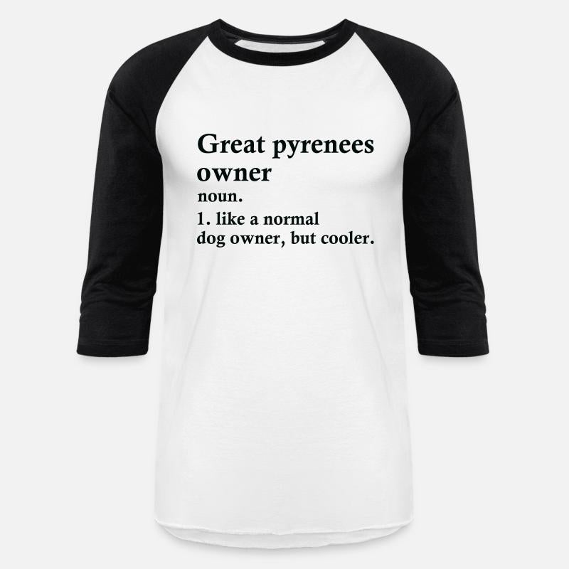 Great Pyrenees Dog Owner Definition