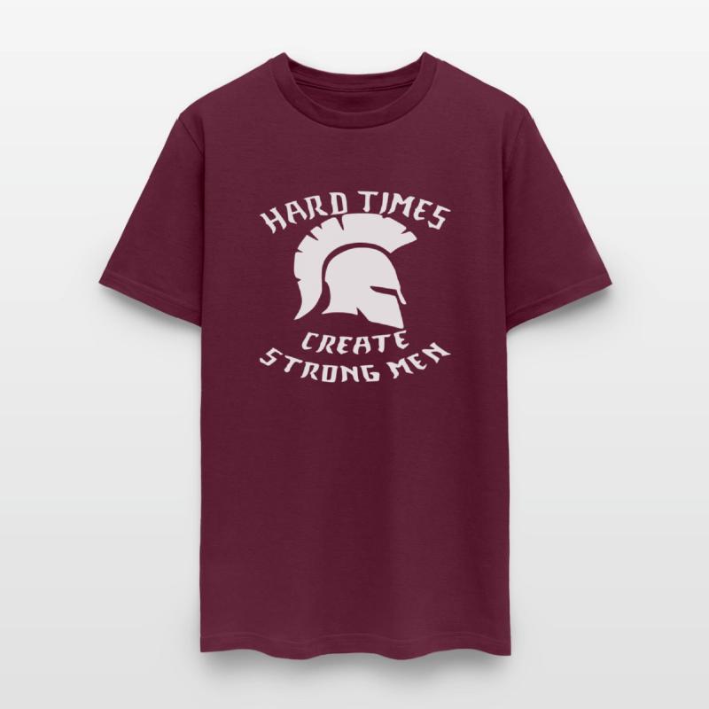 Hard Times Create Strong Men © WhiteTigerLLC.Com